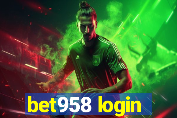 bet958 login